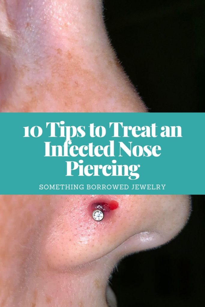 10 Tips to Treat an Infected Nose Piercing 1
