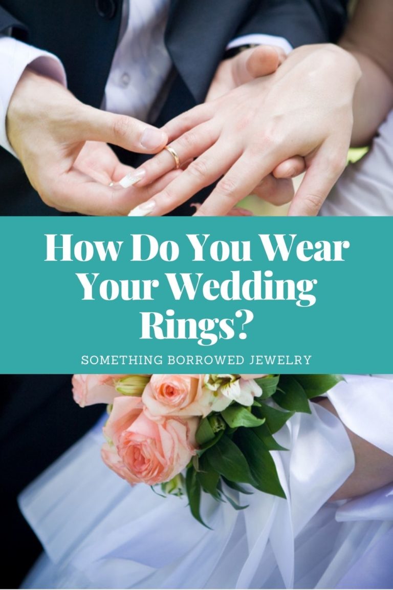 How Do You Wear Your Wedding Rings