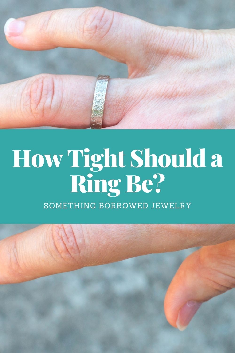 How Tight Should A Ring Be Tips Tricks 2 
