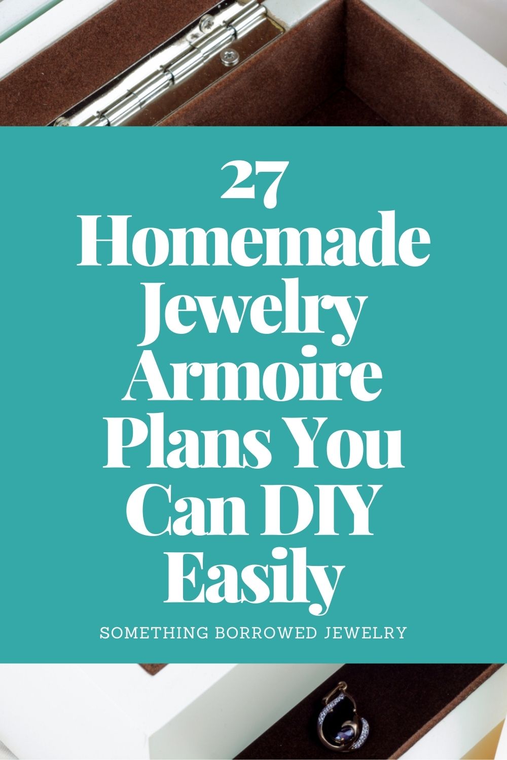27 Homemade Jewelry Armoire Plans You Can DIY Easily pin 2