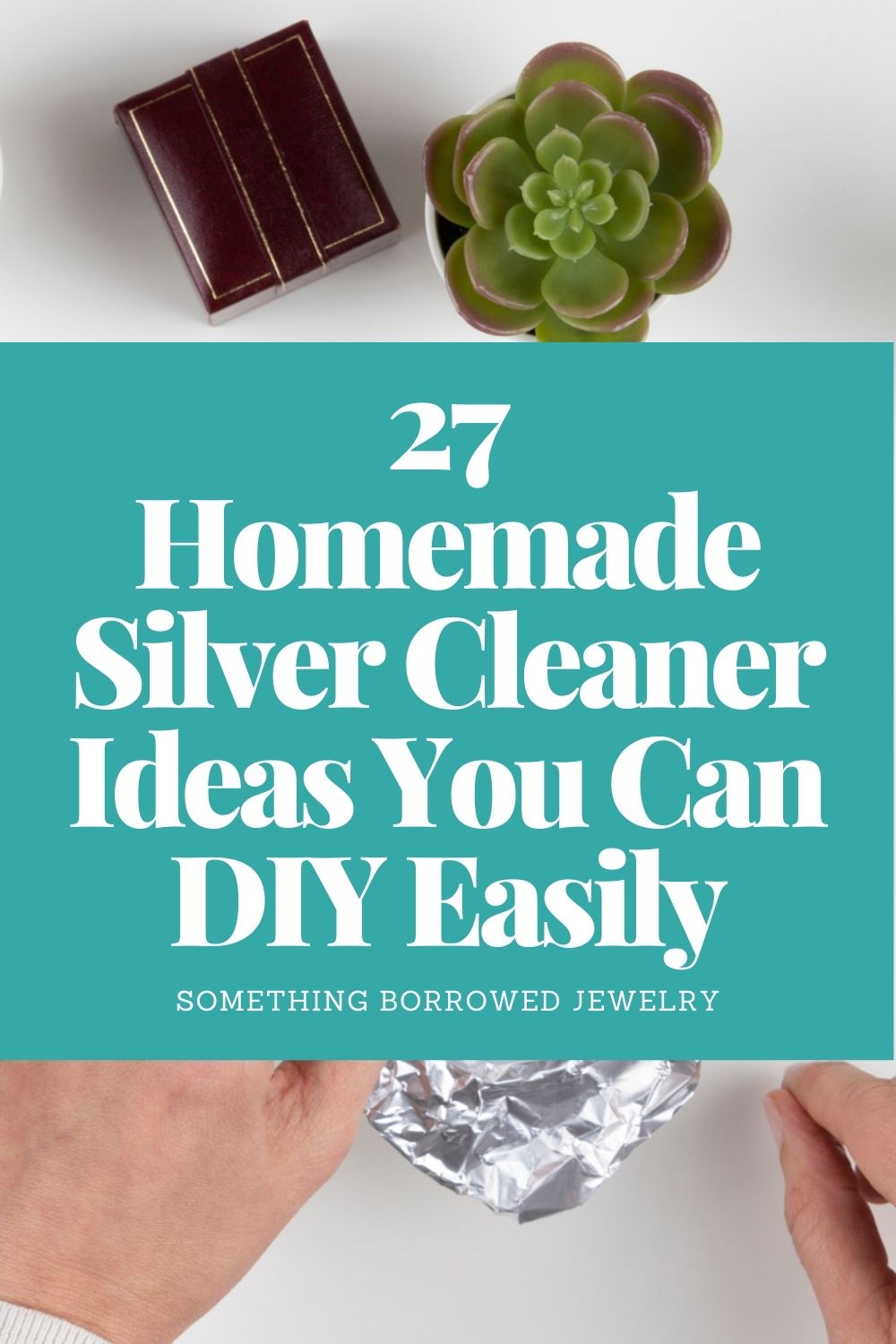 27 Homemade Silver Cleaner Ideas You Can DIY Easily pin 2