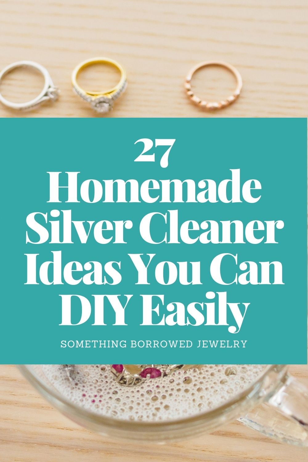 27 Homemade Silver Cleaner Ideas You Can DIY Easily pin