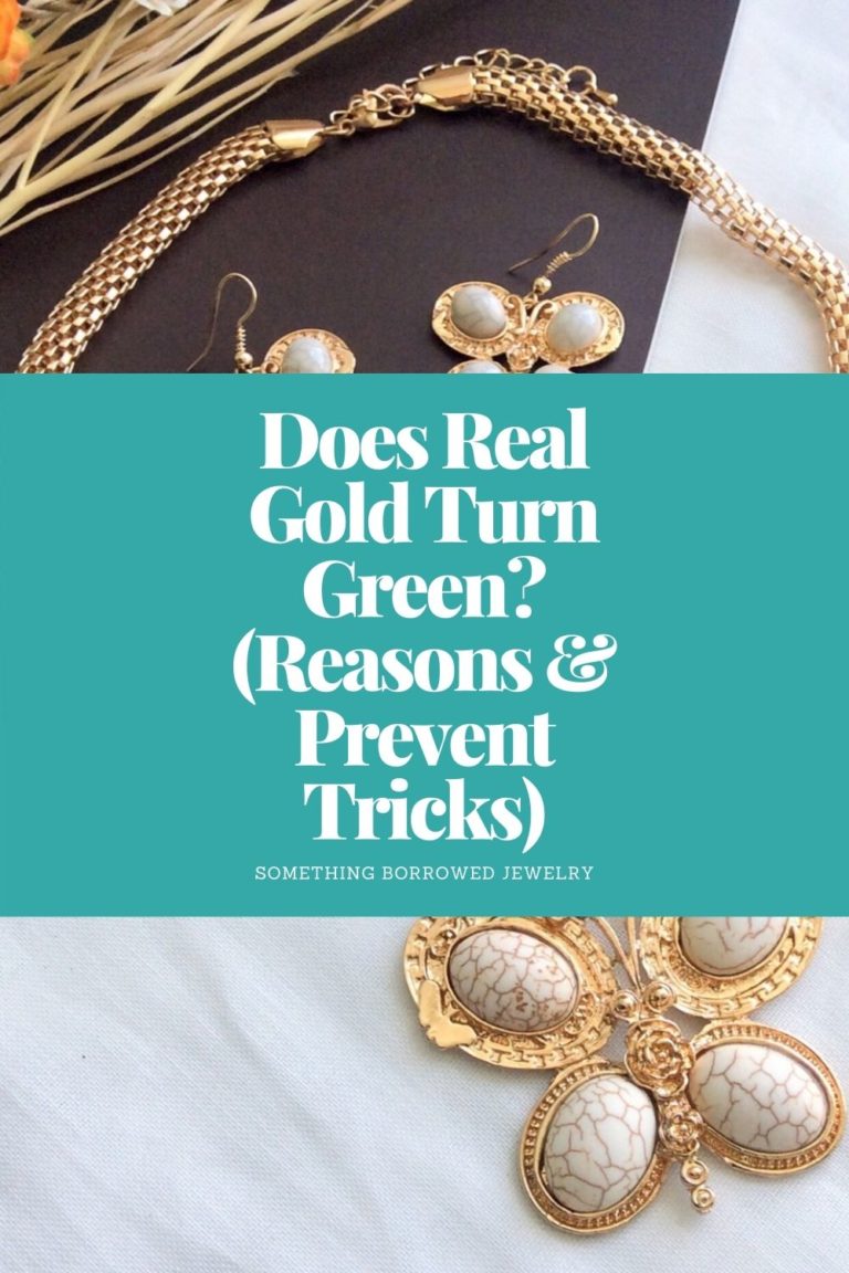 Does Real Gold Turn Green? (Reasons & Prevent Tricks)
