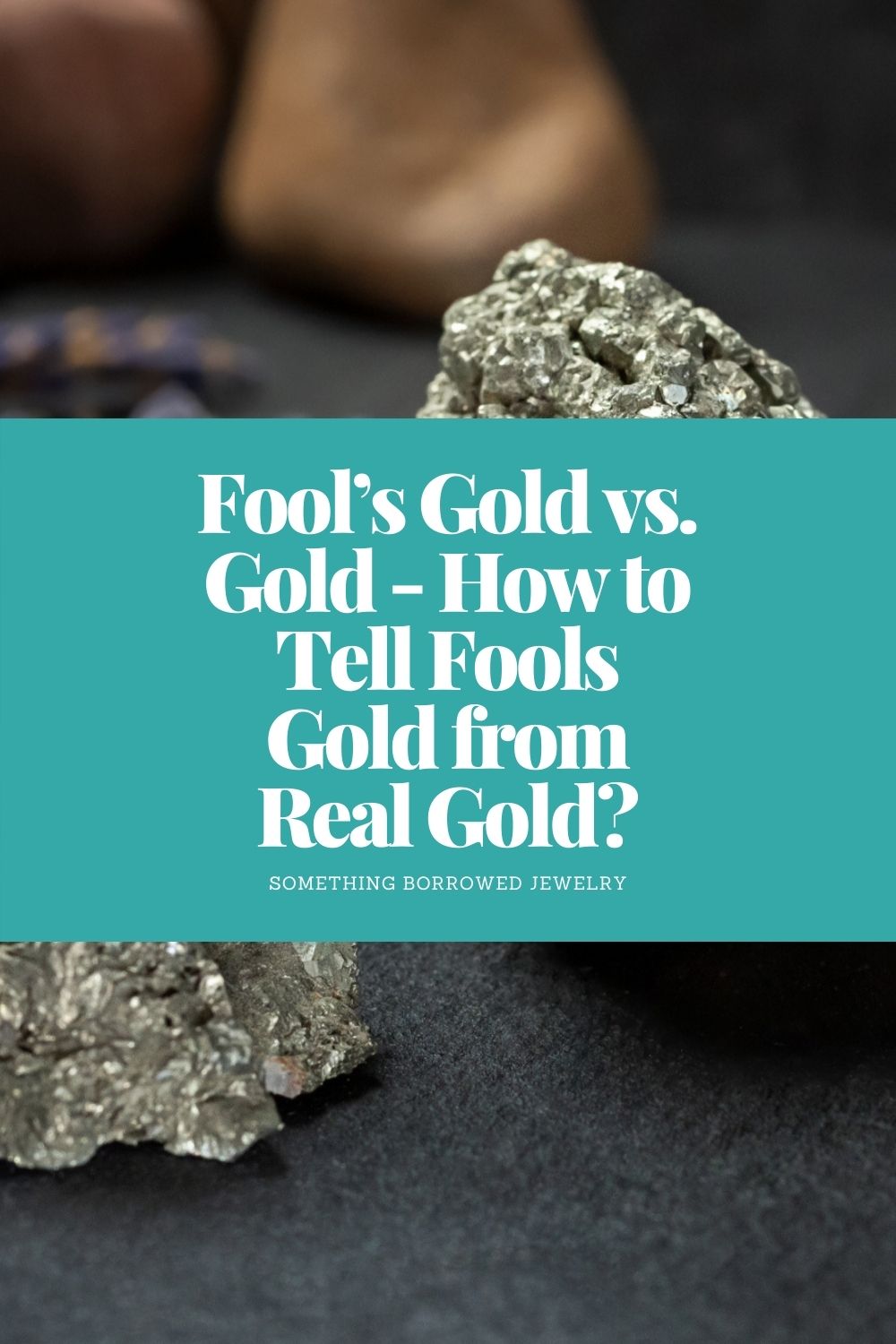 Fool’s Gold vs. Gold - How to Tell Fools Gold from Real Gold pin 2