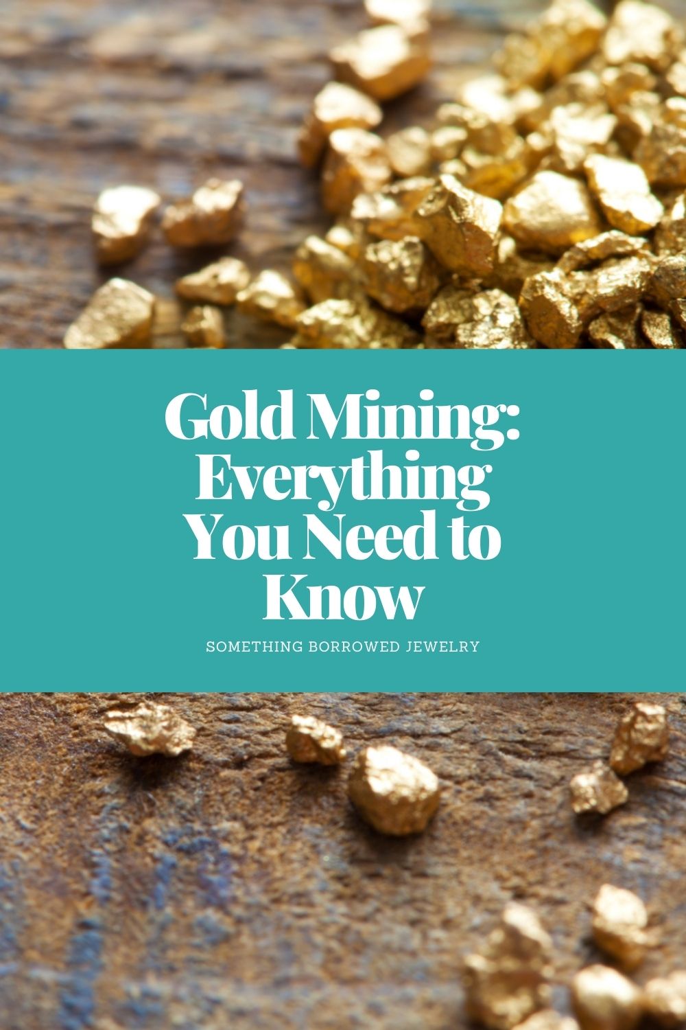 Gold Mining Everything You Need to Know pin
